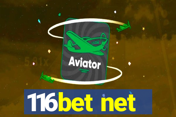 116bet net